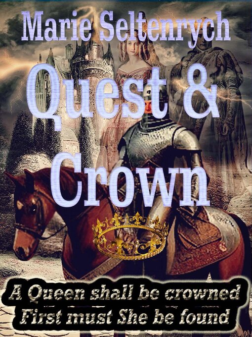 Title details for Quest & Crown by Marie Seltenrych - Available